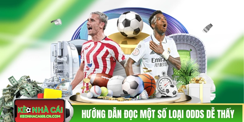 Hướng dẫn đọc một số loại odds dễ thấy